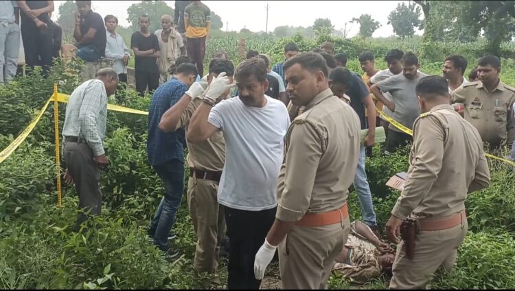सदर  क्षेत्र में युवक की धारदार हथियार से हत्या कर खेत में फेंका शव